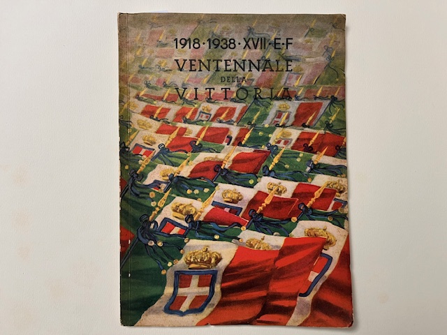 Ventennale della vittoria: 1918-1938 XVII E.F.